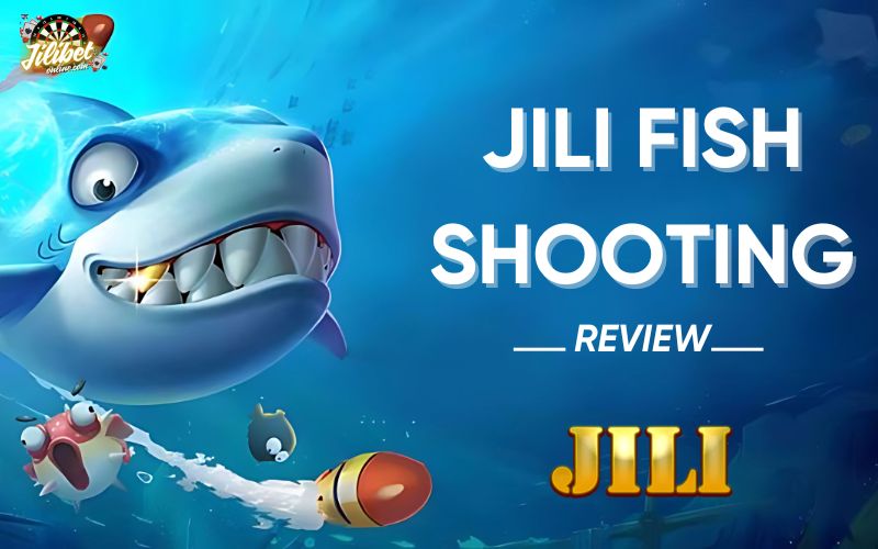 jili-fish-shooting-reviewed-by-jilibet