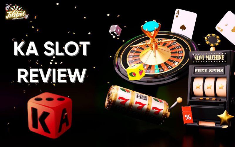 KA Slot reviewed by Jilibet
