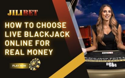 How to Choose Live Blackjack Online for Real Money