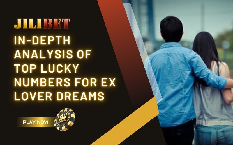 Top Lucky Numbers For Ex Lover Dreams Explained In Detail 1 Lucky numbers for ex lover dreams