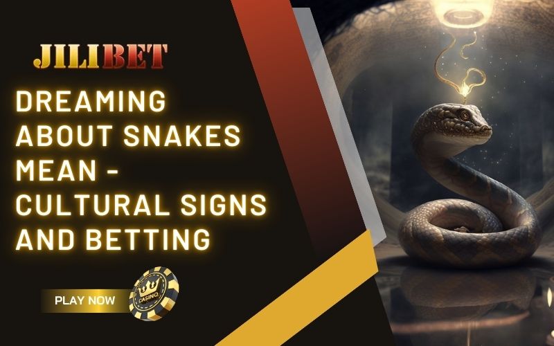 Dreaming About Snakes: Cultural Meanings and Symbolic Luck 1 dreaming about snakes mean