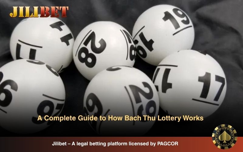 Bach Thu Lottery Explained: Strategy, Tips and Winning Guide 3 Bach Thu lottery gameplay & betting formats